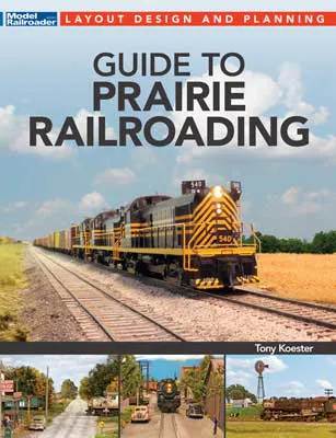 Guide to Modeling Prairie Railroads