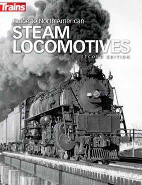 Guide to North American Steam Locomotives -- 2nd Edition