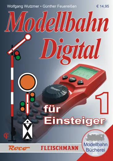 Modellbahn-Handbuch: Digital für Einsteiger, Band 1