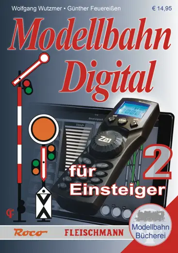 Modellbahn-Handbuch: Modellbahn Digital für Einsteiger, Band 2