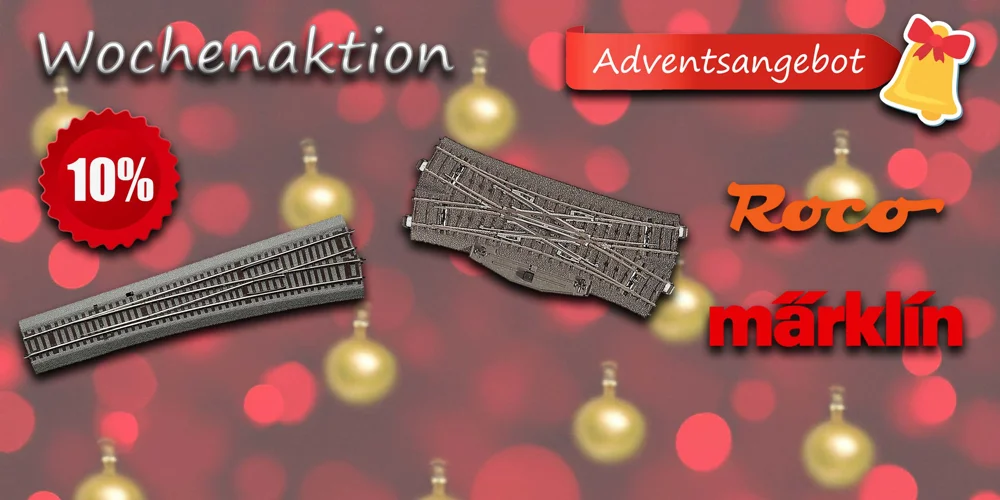 08.12.2024 - 14.12.2024: Wochenaktion Märklin und Roco Gleis