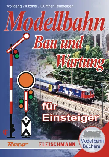 Modellbahn-Handbuch: Bau und Wartung für Einsteiger